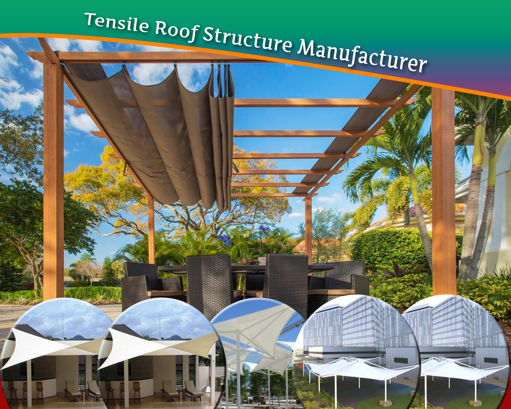 Tensile Roof Structure Manufacturer in Delhi and Noida